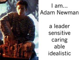 Adam Newman - Leader, Secretive, Caring, Able